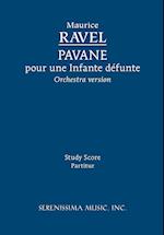 Pavane pour une Infante défunte, Orchestra version - Study score