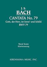 Cantata No.79. Gott, Der Herr, Ist Sonn' und Schild, BWV 79