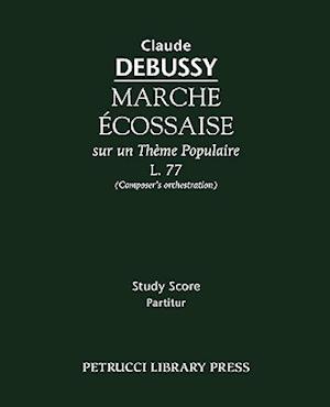 Marche Ecossaise, L.77