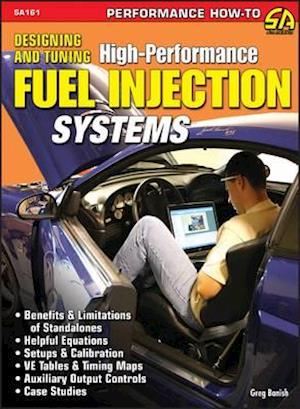 Designing And Tuning High-Performance Fuel Injection Systems