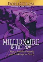 Millionaire in the Pew: Keys to Faith for Prosperity and Freedom from Poverty 