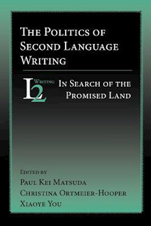 The Politics of Second Language Writing