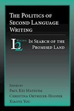 Politics of Second Language Writing, The