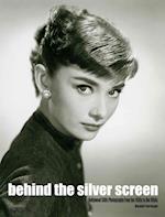 Behind the Silver Screen
