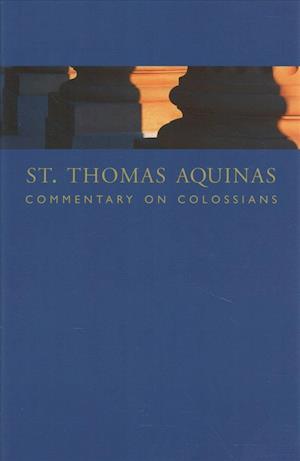 St. Thomas Aquinas Commentary on Colossians