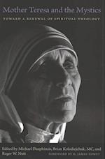 Mother Teresa and the Mystics