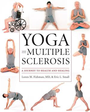 Yoga and Multiple Sclerosis: A Journey to Health and Healing