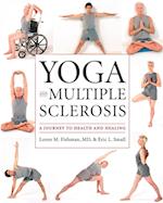 Yoga and Multiple Sclerosis: A Journey to Health and Healing 