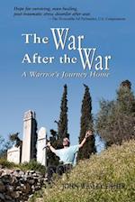 The War After the War, a Warrior's Journey Home