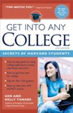 Get Into Any College : Secrets of Harvard Students