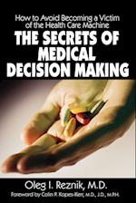 The Secrets of Medical Decision Making