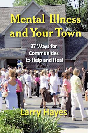 Mental Illness and Your Town