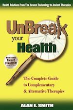 Unbreak Your Health