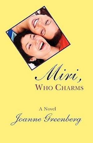 Miri, Who Charms