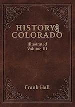 History of the State of Colorado - Vol. III