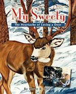 My Sweety - The Heartache of Loving a Deer