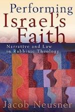 Neusner, J: Performing Israel's Faith