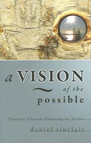 A Vision of the Possible