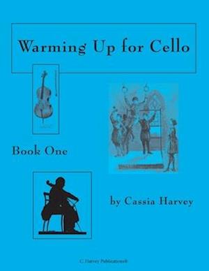 Warming Up for Cello, Book One