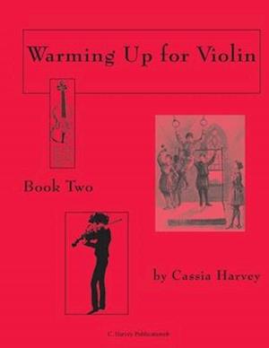 Warming Up for Violin, Book Two