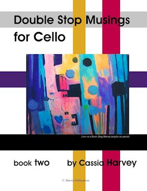 Double Stop Musings for Cello, Book Two