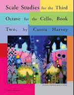 Scale Studies for the Third Octave, for the Cello, Book Two