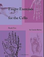 Finger Exercises for the Cello, Book Five