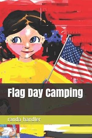 Flag Day Camping