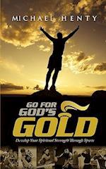 Go for God's Gold