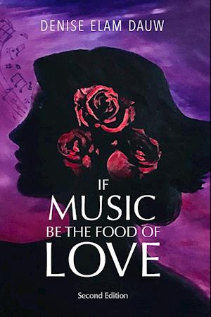 If Music Be the Food of Life - Second Edition