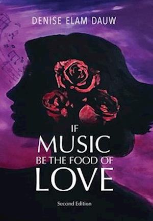 If Music Be the Food of Love - Second Edition