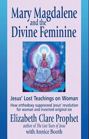 Mary Magdalene and the Divine Feminine