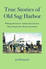 True Stories of Old Sag Harbor