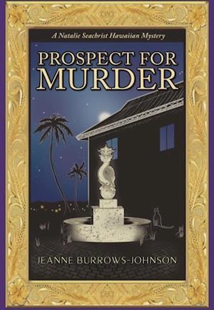 Prospect for Murder (Natalie Seachrist Hawaiian Cozy Mystery 1)