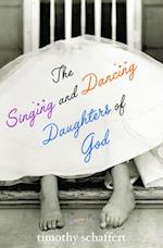 The Singing and Dancing Daughters of God