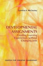 Developmental Assignments: Creating Learning Experiences Without Changing Jobs