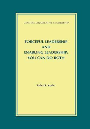 Forceful Leadership and Enabling Leadership