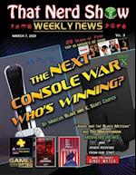 THAT NERD SHOW WEEKLY NEWS: The Next Console War: Who's Winning? - March 7th 2021 