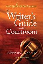 Writer's Guide to the Courtroom