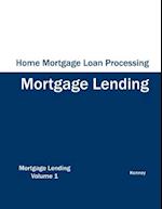 Home Mortgage Loan Processing - Mortgage Lending