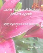 Laurie Pippen's All Natural Antiviral Agents - Natural Ways to Prevent or Treat