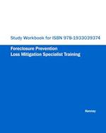 Study Workbook for ISBN 978-1933039374 Foreclosure Prevention Loss Mitigation Specialist Training