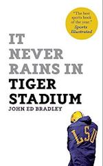 It Never Rains in Tiger Stadium