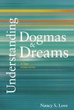 Understanding Dogmas and Dreams