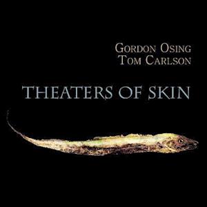 Theaters of Skin