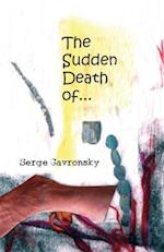 Sudden Death Of-- 