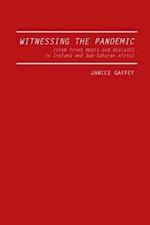 Gaffey, J:  Witnessing the Pandemic