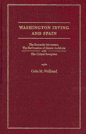 Wallhead, C:  Washington Irving and Spain