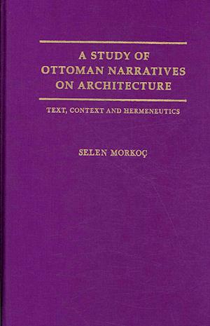 A Study of Ottoman Narratives on Architecture