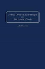 Donovan, J:  Sydney Owenson, Lady Morgan, and the Politics o